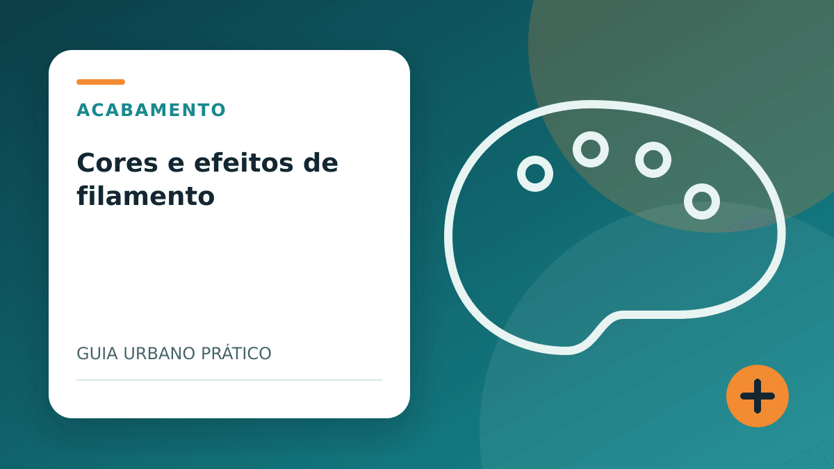 Cores e acabamentos de filamento: como escolher sem sacrificar a peça